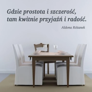 Szablon malarski 02X 20 cytat: gdzie prostota i szczerość 1766 - Aranżacja w jadalni. Stół z krzesłami na tle jasnej ściany