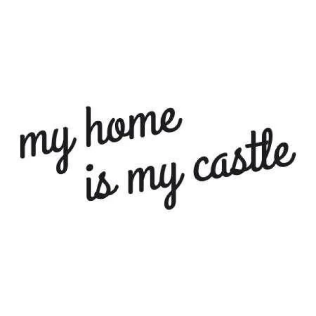 Naklejka 03X 25 my home is my castle 1721 - Wzór graficzny. Tekst w formie kursywy, układający się w zdanie