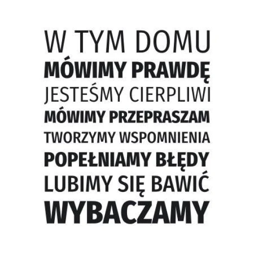 Naklejka na ścianę z tekstem W tym domu na białym tle, w przykładowym czarnym kolorze