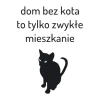 Szablon malarski dom bez kota to zwykłe mieszkanie 1954 - Wzór graficzny. Wzór przedstawia sylwetkę kota oraz tekst w formie