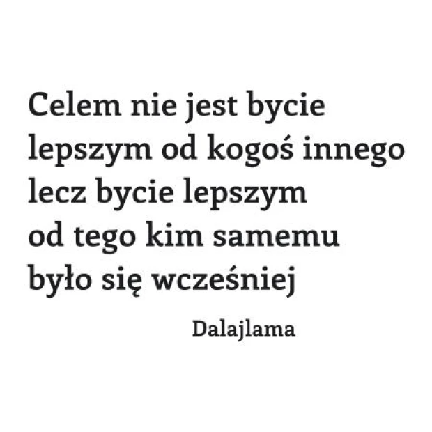 Szablon malarski sentencja: Celem nie jest bycie lepszym od kogoś 1940 - Wzór graficzny. Tekst w formie dużych, wyraźnych
