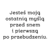 Szablon na ścianę jesteś moją ostatnią myślą przed snem 1955 - Wzór graficzny. Tekst w stylu ręcznego pisma z wyraźnymi