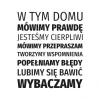 Szablon malarski sentencja: W tem domu mówimy prawdę 1941 - Wzór graficzny. Tekst w różnych grubościach, ułożony w prostokąt