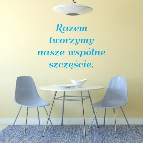 Szablon na ścianę sentencja: Razem tworzymy szczęście 1967 - Aranżacja w jadalni. Ściany w jasnym kolorze, stół i krzesła