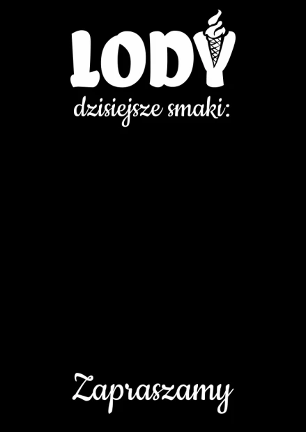 Tablica kredowa z nadrukiem Lody dzisiejsze smaki i Zapraszamy na białym tle