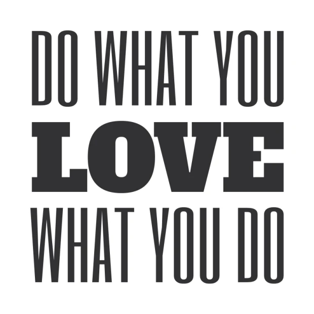 Naklejka na ścianę sentencja Do what you love 2396 - Wzór graficzny. Duże, pogrubione litery w czerni na białym tle
