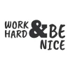 Naklejka na ścianę sentencja Work hard and be nice 2395 - Wzór graficzny. Tekst w różnych grubościach, czarny na białym tle