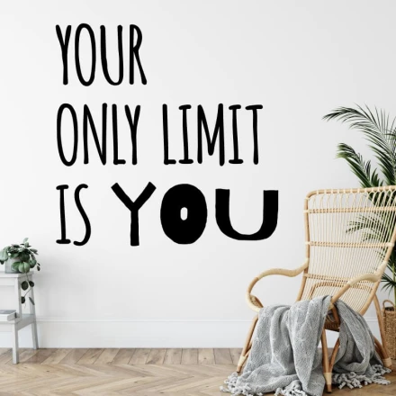Szablon na ścianę sentencja Your only limit is you 2393