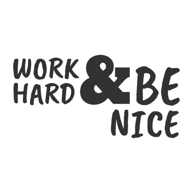 Szablon malarski sentencja Work hard and be nice 2395 - Wzór graficzny. Tekst w różnych stylach, z wyraźnym znakiem &