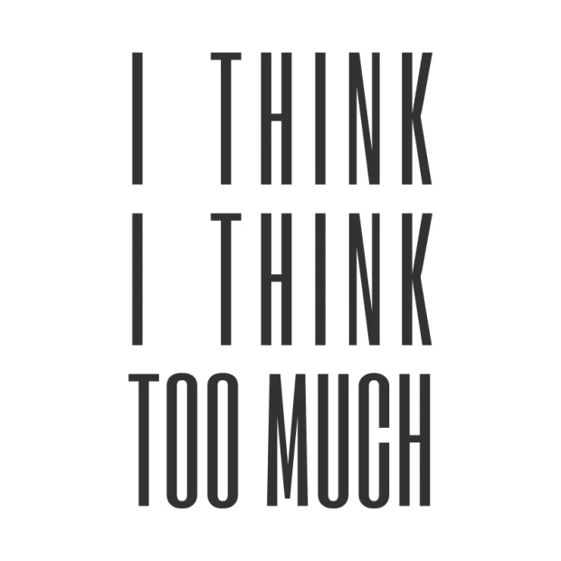 Szablon malarski z sentencją I think I think too much w postaci czarnej wizualizacji wzoru na białym tle