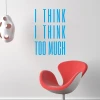 Szablon malarski sentencja I think I think too much 2427 - Aranżacja w salonie. Ściana w jasnym kolorze, nowoczesne meble