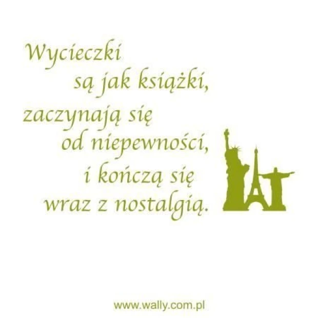 Sentencja Wycieczki są jak książki, zaczynają się od niepewności w eleganckiej, minimalistycznej ara