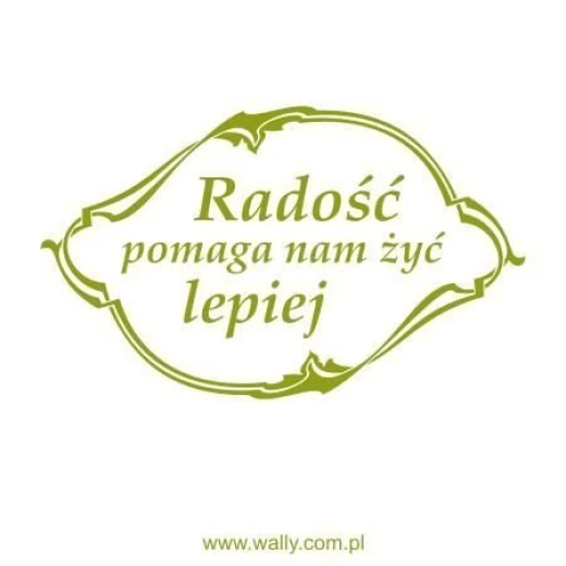 Naklejka na ścianę z sentencją Radość pomaga nam żyć lepiej w ozdobnej ramce, w przykładowym zielonym kolorze