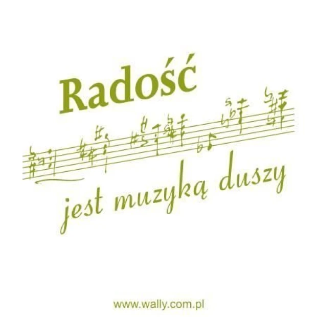 Stylowa naklejka sentencja Radość jest muzyką duszy w delikatnym zielonym odcieniu, idealna do nowoc