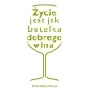 Stylowa naklejka z sentencją Życie jest jak butelka dobrego wina, idealna do nowoczesnego salonu lub