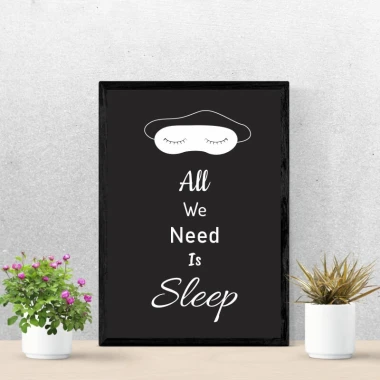 Plakat All we need is sleep 026 - Wzór graficzny. Czarny tle z białym napisem i ilustracją maski na oczy
