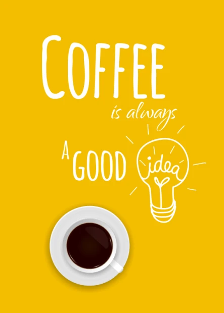 Plakat Coffee is always a good idea 030 - Wzór graficzny. Żółte tło, napis COFFEE u góry, A GOOD w środku, a poniżej