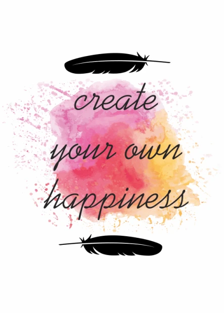 Plakat Create your own happiness 041 - Wzór graficzny. Na tle w odcieniach różu i żółci tekst w stylu kaligraficznym