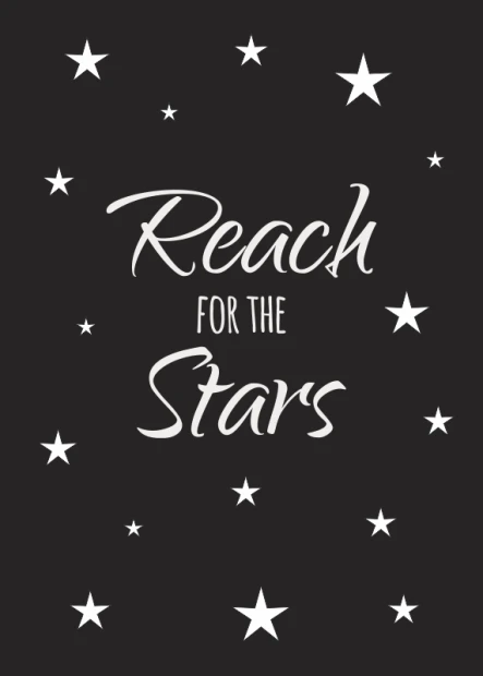Plakat typograficzny z białym napisem Reach for the stars i gwiazdkami na czarnym tle jako wizualizacja wzoru