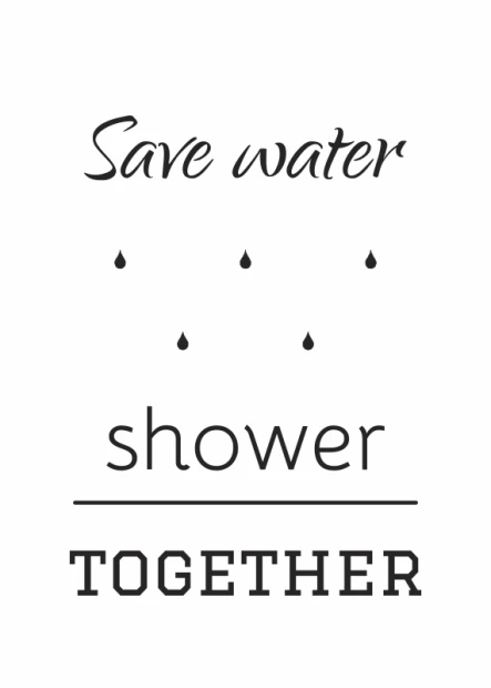 Plakat typograficzny z czarnym napisem Save water shower together i motywem kropli deszczu na białym tle