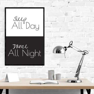 Plakat Sleep all day dance all night 015 - Wzór graficzny. Dwie części w bieli i czerni z tekstem w różnych stylach