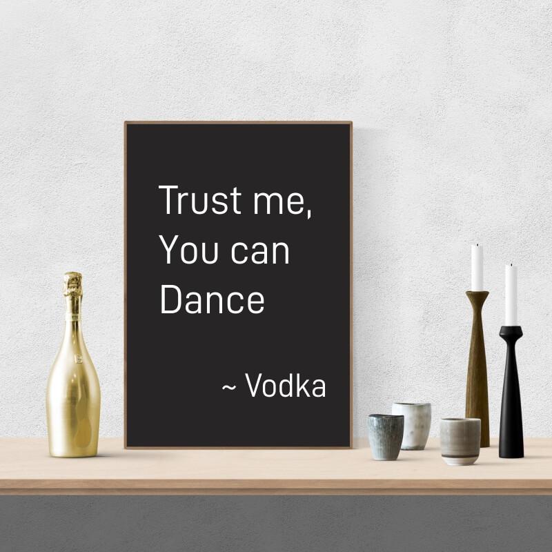 Plakat Trust me you can dance 008