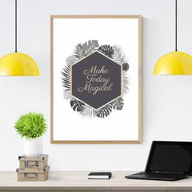 Plakat Make today magical 125 - Wzór graficzny. Hexagon z napisem otoczony liśćmi w odcieniach szarości