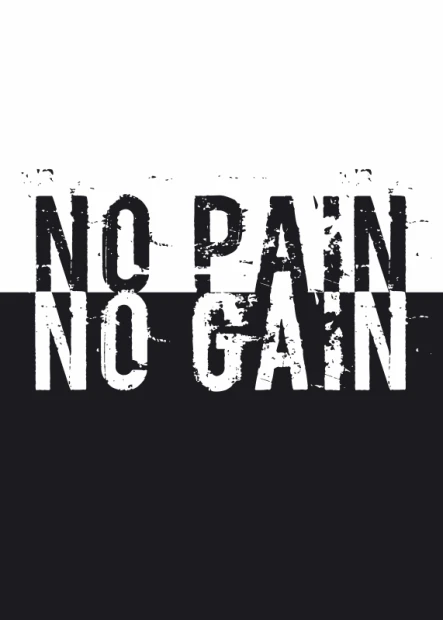 Plakat z motywacyjnym napisem No pain no gain na czarno-białym tle przedstawiony jako wizualizacja wzoru