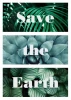 Plakat Save the Earth 121 - Wzór graficzny. Trzy poziome pasy z zielonymi roślinami i dużymi literami