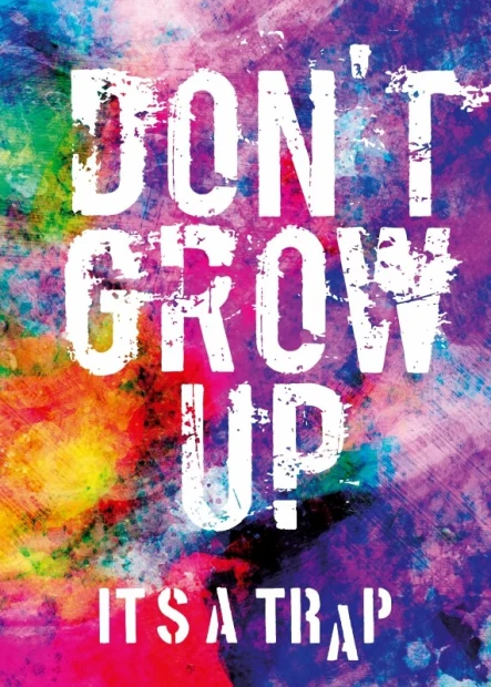 Plakat Dont grow up 153 - Wzór graficzny. Kolorowe tło z abstrakcyjnymi plamami i dużym napisem