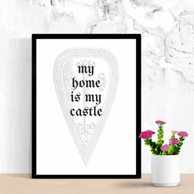 Plakat My home is my castle 158 - Wzór graficzny. Grafika przedstawia napis w stylizowanej czcionce na tle