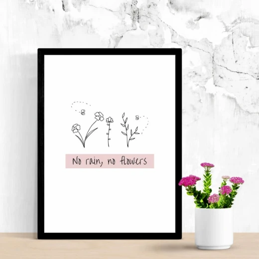 Plakat typograficzny z napisem No rain, no flowers i grafiką kwiatów, oprawiony w czarną, prostokątną ramę