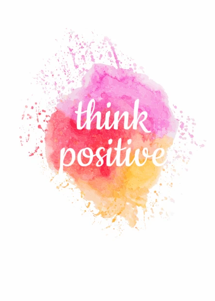 Plakat z motywacyjnym napisem think positive na tle kolorowej, akwarelowej plamy w odcieniach różu i żółci