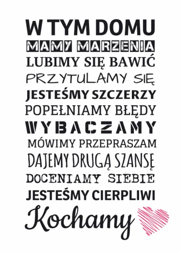 Plakat na białym tle z czarnym napisem W tym domu i różowym, rysowanym sercem na dole wzoru