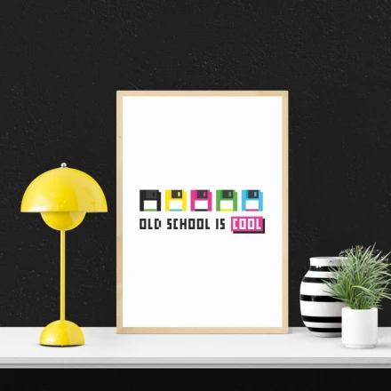Plakat Old school is cool 225
