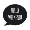 Naklejka na ścianę Hello weekend! 2515 - Wzór graficzny. Czarna chmurka z białym napisem HELLO WEEKEND! w dużych literach