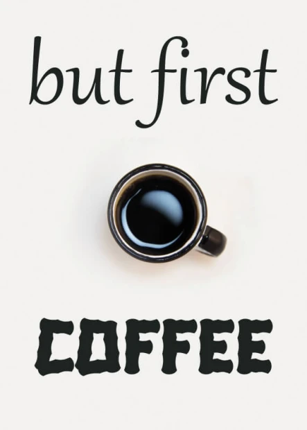 Plakat but first coffee 229 - Wzór graficzny. Czarny kubek z kawą na białym tle, tekst w stylu ręcznego pisma