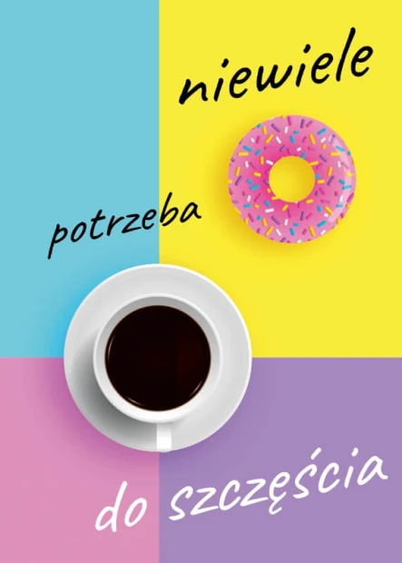 Plakat niewiele potrzeba do szczęścia 231 - Wzór graficzny. Na tle w pastelowych kolorach znajduje się filiżanka kawy