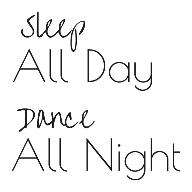 Szablon do malowania Sleep all day dance all night 2507 - Wzór graficzny. Napisy w dwóch liniach, różne style czcionek