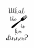 Plakat What the fork is for dinner 244 - Wzór graficzny. Czarny napis na białym tle z widelcem