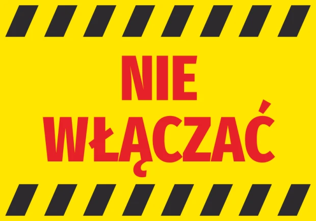 Naklejka Nie włączać - Wzór graficzny. Żółte tło z czerwonym napisem i czarnymi pasami ostrzegawczymi