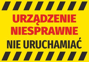 Naklejka Urządzenie niesprawne, nie uruchamiać - Wzór graficzny. Żółte tło z czarnymi i czerwonymi napisami oraz pasami