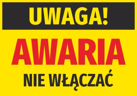 Naklejka Uwaga awaria, nie włączać