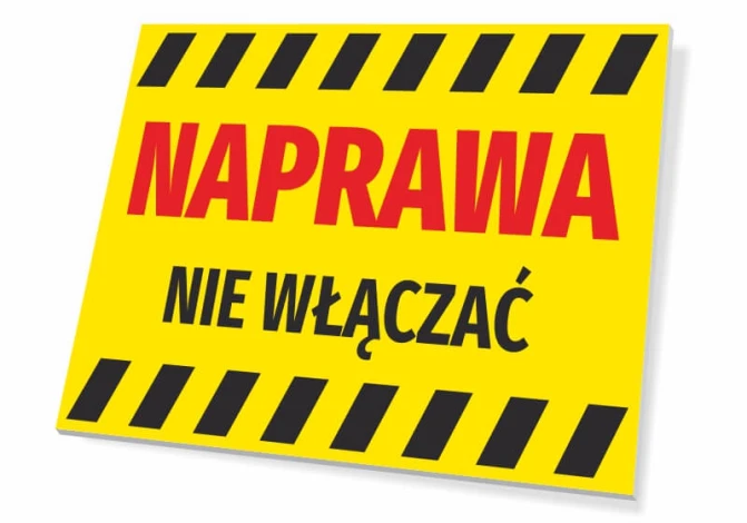 Tabliczka Naprawa, nie włączać - Wzór graficzny. Żółte tło z czerwonym napisem i czarnymi paskami