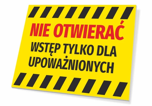 Żółta tabliczka ostrzegawcza BHP z napisem Nie otwierać wstęp tylko dla upoważnionych i czarno-żółtym pasem