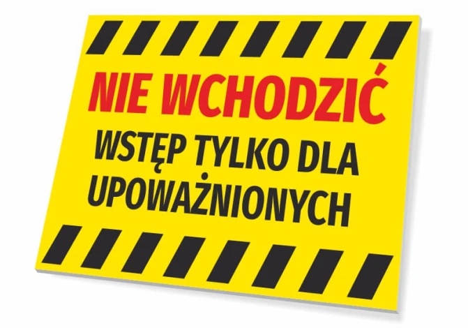 Tabliczka Nie wchodzić, wstęp tylko dla upoważnionych - Wzór graficzny. Żółte tło z czerwonymi i czarnymi napisami