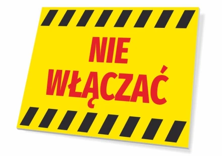 Tabliczka Nie włączać