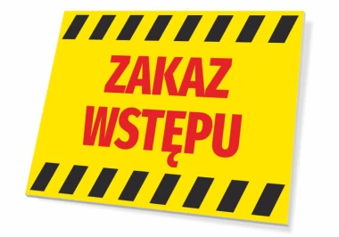 Tabliczka Zakaz wstępu - Wzór graficzny. Żółte tło z czerwonym napisem i czarnymi paskami na krawędziach