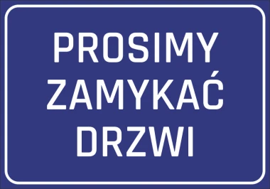 Naklejka Prosimy zamykać drzwi N072 - Wzór graficzny. Niebieskie tło z białym tekstem w dużej czcionce