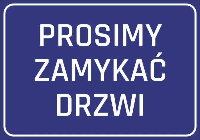 Naklejka Prosimy zamykać drzwi N072 - Wzór graficzny. Niebieskie tło z białym tekstem w dużej czcionce
